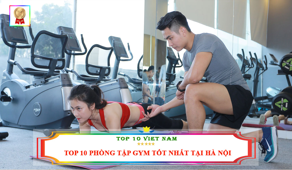 Phòng tập gym tốt nhất tại Hà Nội